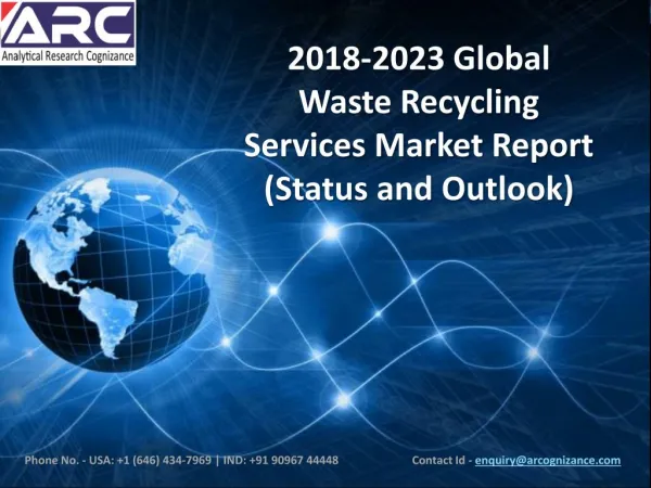 2018-2023 Global Waste Recycling Services Market Report (Status and Outlook)