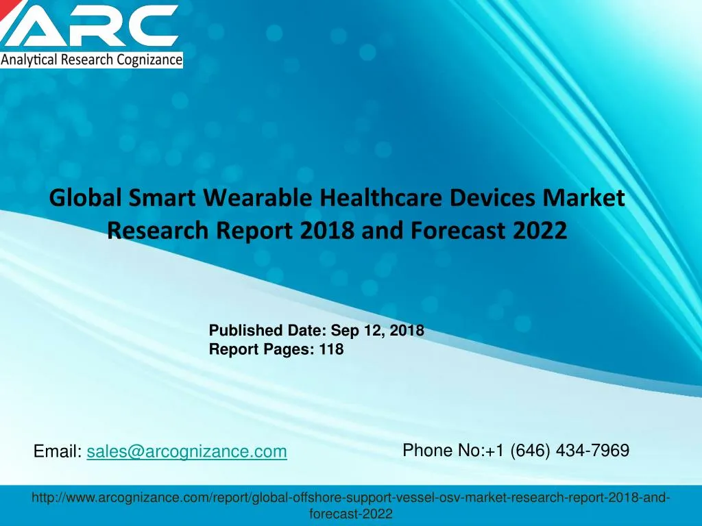 global smart wearable healthcare devices market research report 2018 and forecast 2022