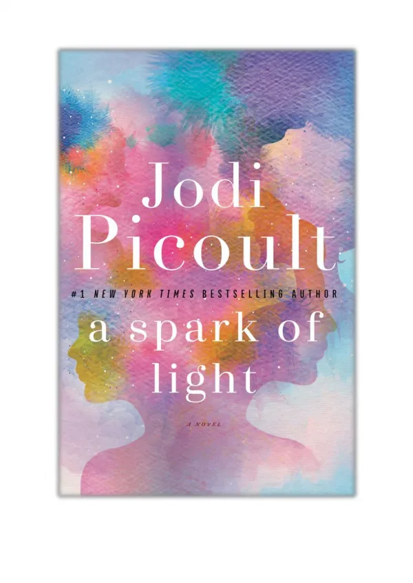 [PDF] Read Online and Download A Spark of Light By Jodi Picoult