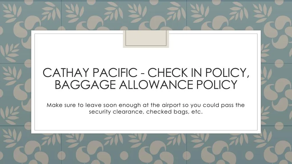 cathay pacific check in policy baggage allowance policy