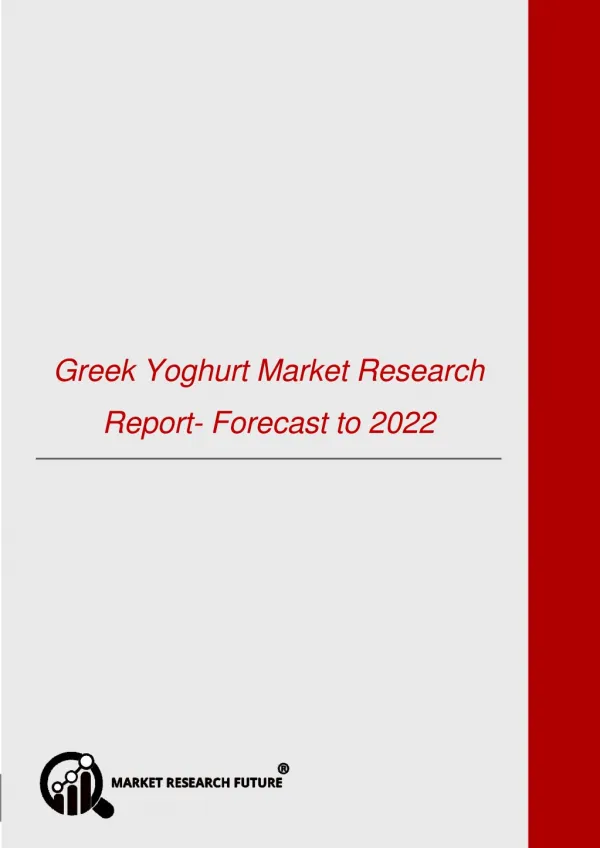 Greek Yoghurt Market Research Report- Forecast to 2022