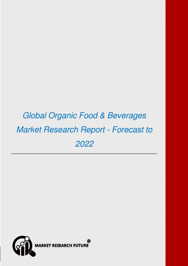 Organic Food & Beverages Market Research Report - Forecast to 2022