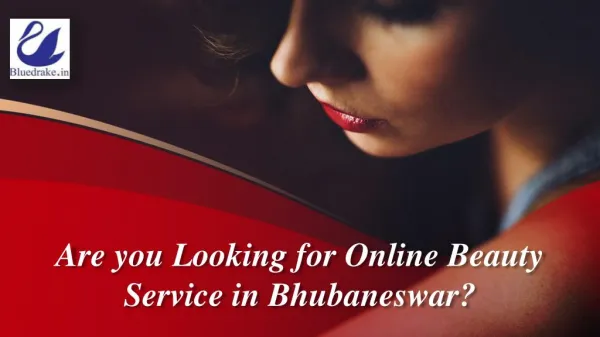 Are you Looking for Online Beauty Service in Bhubaneswar?