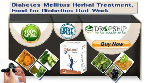 Diabetes Mellitus Herbal Treatment, Food for Diabetics that Work