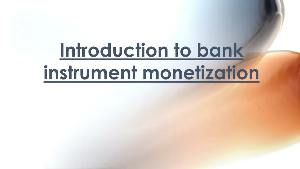 introduction to bank instrument monetization