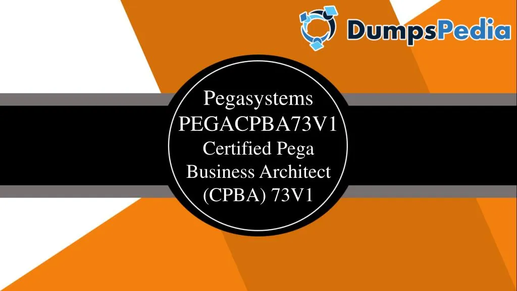 pegasystems pegacpba73v1 certified pega business
