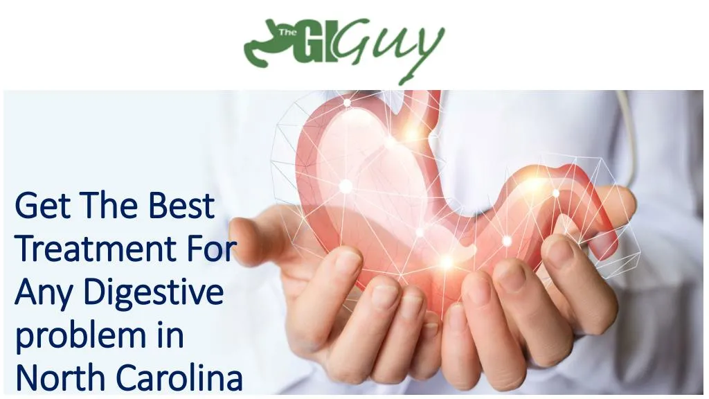 get the best treatment for any digestive problem in north carolina