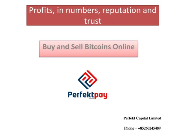 Profits, in numbers, reputation and trust