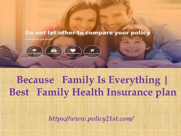 Because Family Is Everything | Best Family Health Insurance plan