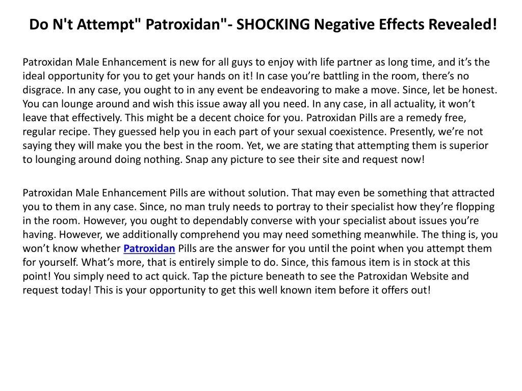 do n t attempt patroxidan shocking negative effects revealed