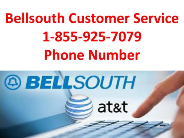 BellSouth Customer Service 1-855-925-7079