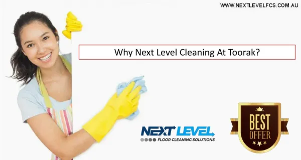 Why Next Level Cleaning At Toorak?