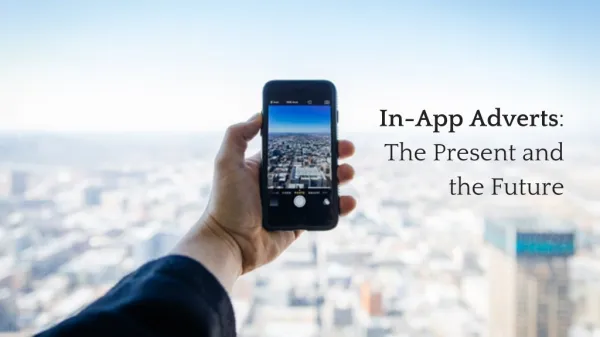 In-App Adverts: The Present and the Future