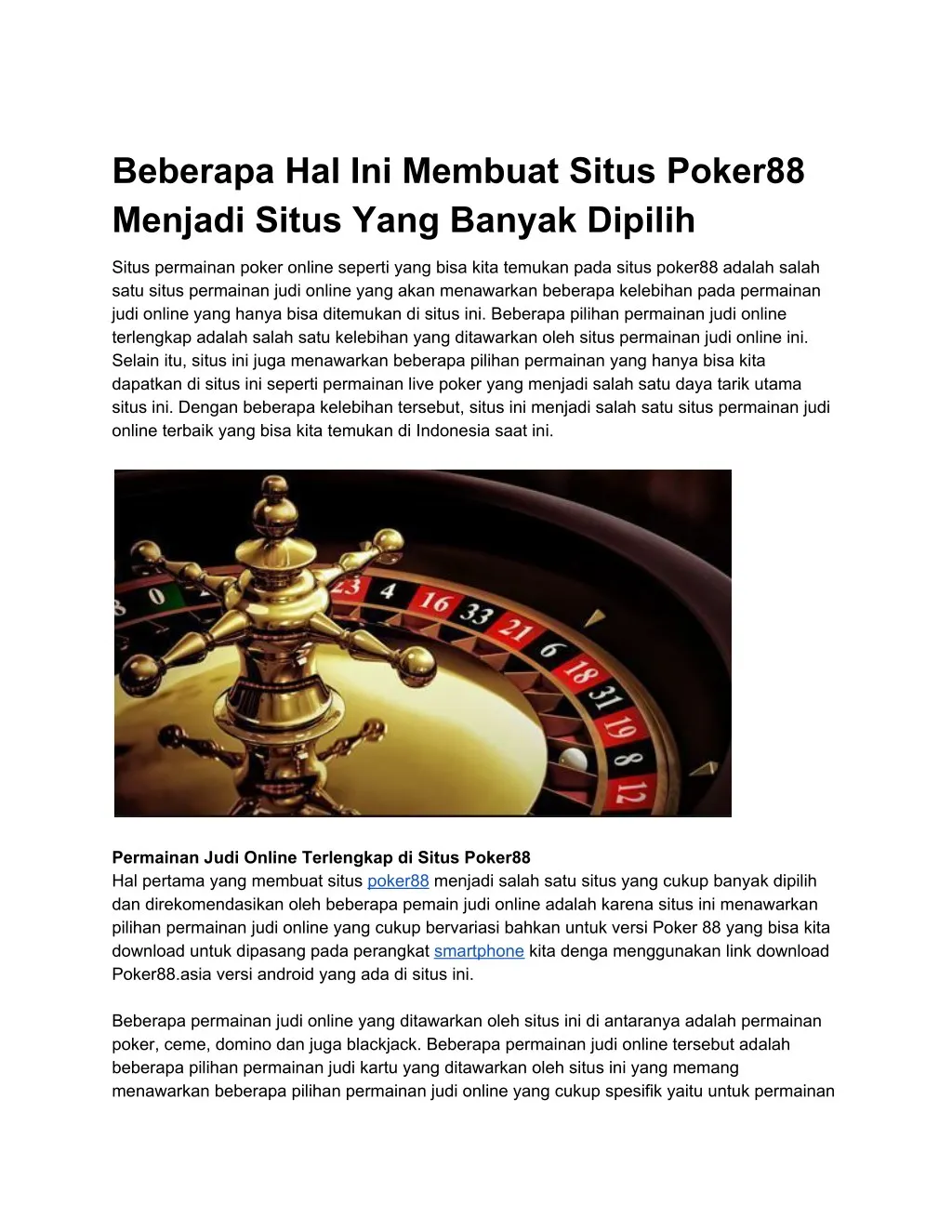 beberapa hal ini membuat situs poker88 menjadi