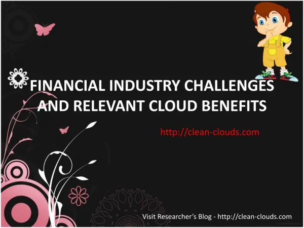 32.FINANCIAL INDUSTRY CHALLENGES AND RELEVANT CLOUD BENEFITS