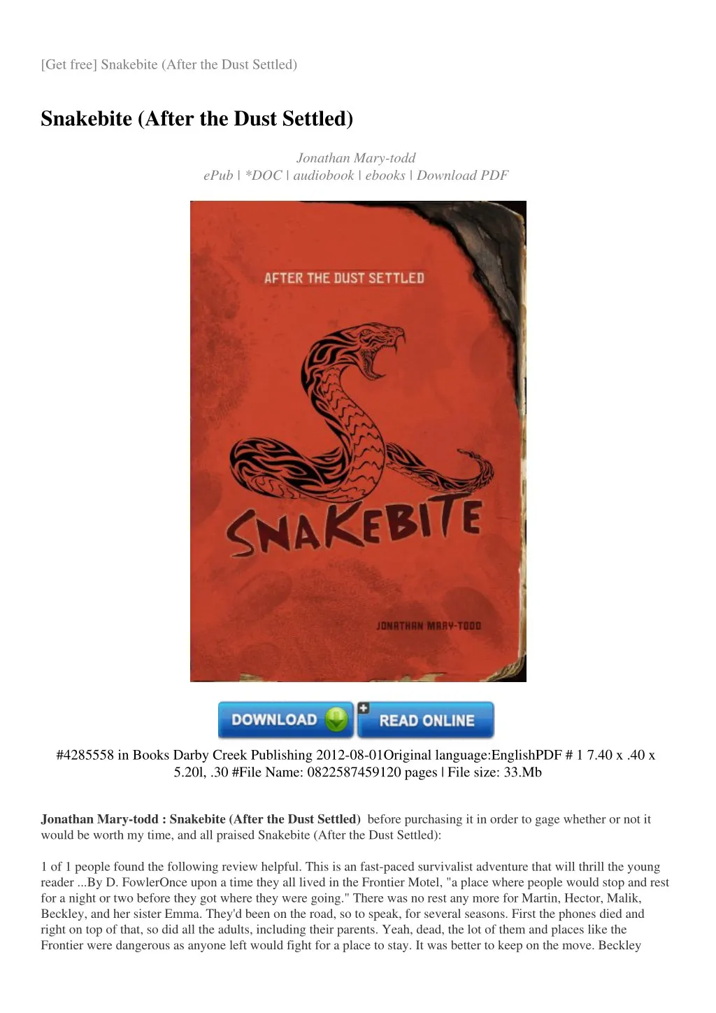 get free snakebite after the dust settled