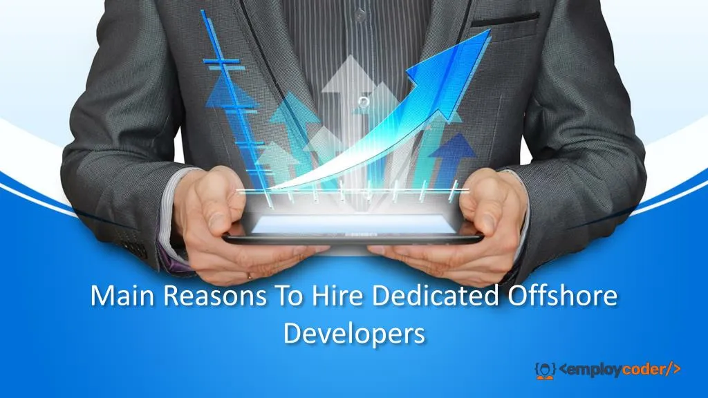 main reasons to hire dedicated offshore developers
