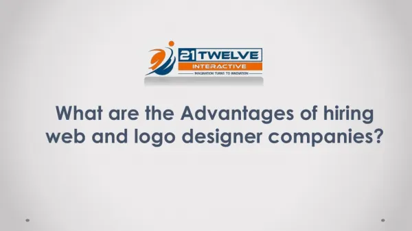 What are the advantages of hiring web and logo designer companies?