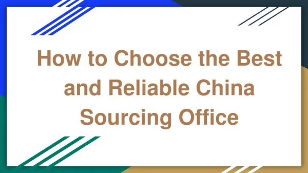 How to Choose the Best and Reliable China Sourcing Office