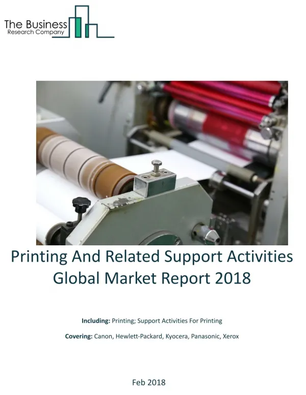 Printing And Related Support Activities Global Market Report 2018