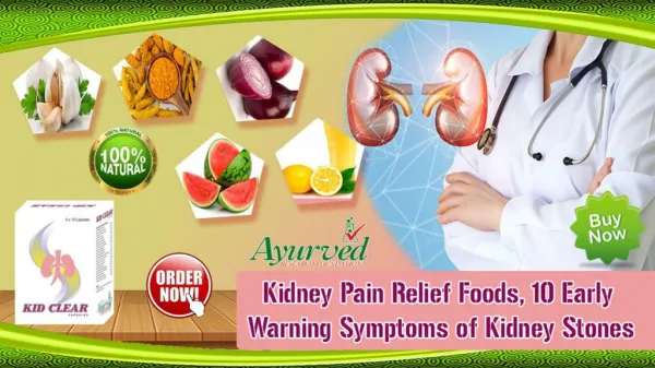 Kidney Pain Relief Foods, 10 Early Warning Symptoms of Kidney Stones
