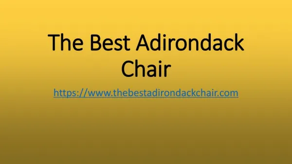 Why Should You Buy Adirondack Chair? The Reasons