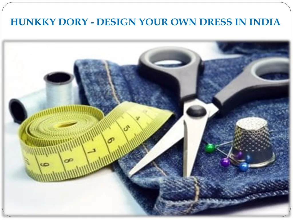 hunkky dory design your own dress in india