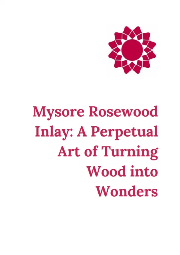 Mysore Rosewood Inlay: A Perpetual Art of Turning Wood into Wonders