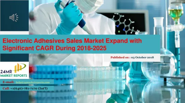 Electronic adhesives sales market expand with significant cagr during 2018 2025