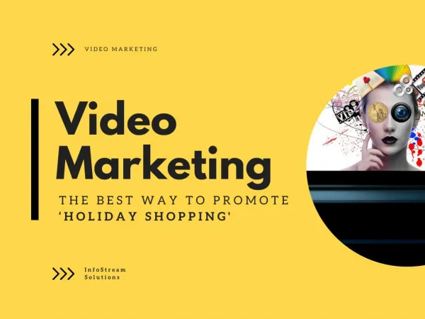 Video Marketing — The Best Way To Promote Holiday Shopping