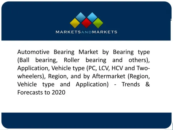 Rapid Economic Growth & Rapid Urbanization to Drive the Market for Automotive Bearing