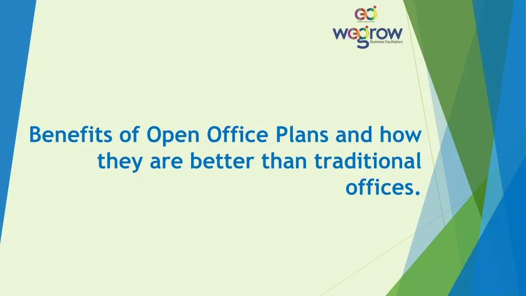 benefits of open office plans and how they are better than traditional offices