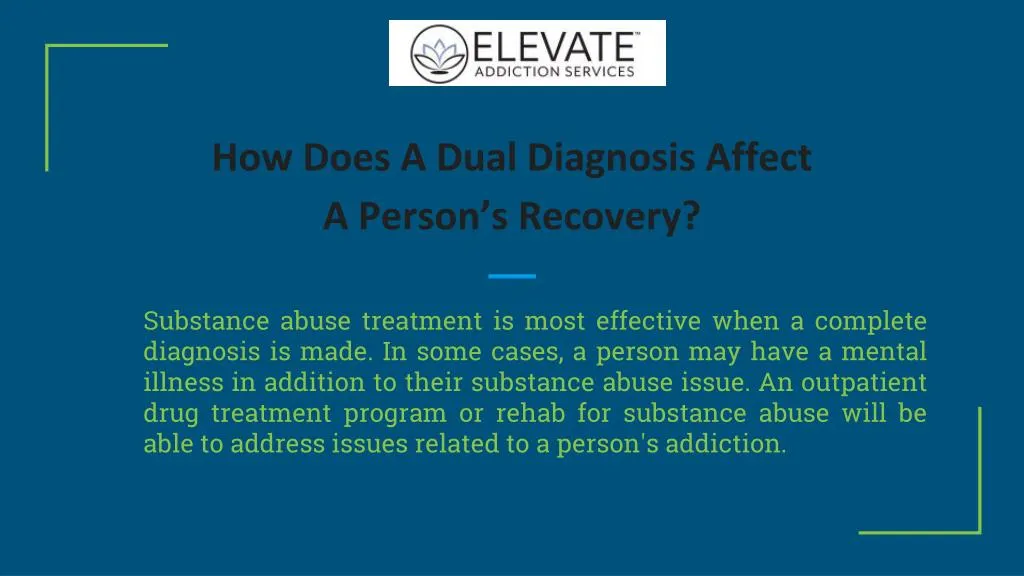 how does a dual diagnosis affect a person s recovery
