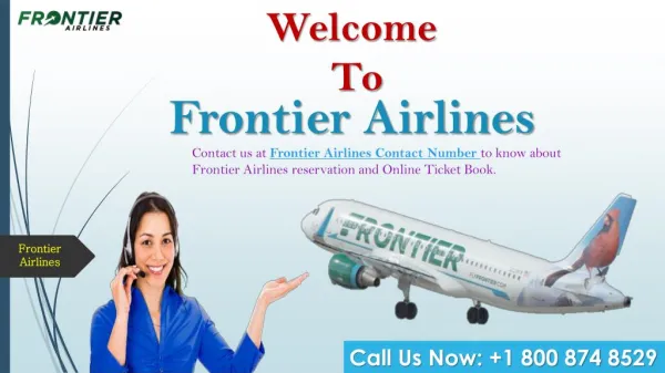 Frontier Airlines Phone Number 1 800 874 8529 | For Airlines Service