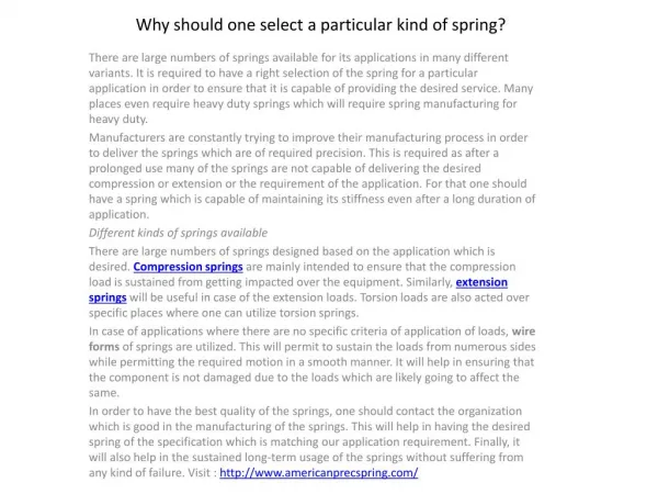 Why should one select a particular kind of spring