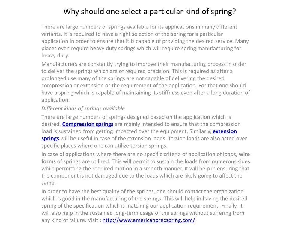 why should one select a particular kind of spring