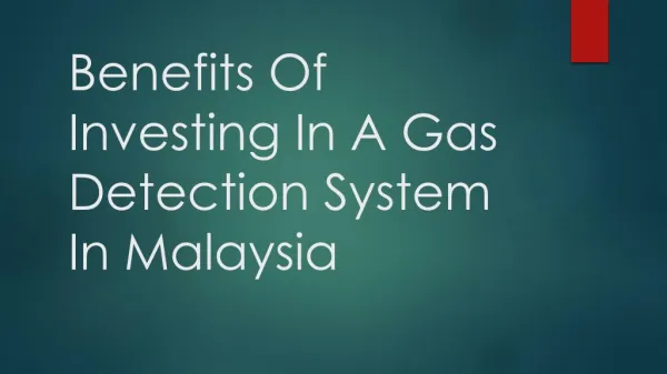 Benefits Of Investing In A Gas Detection System In Malaysia