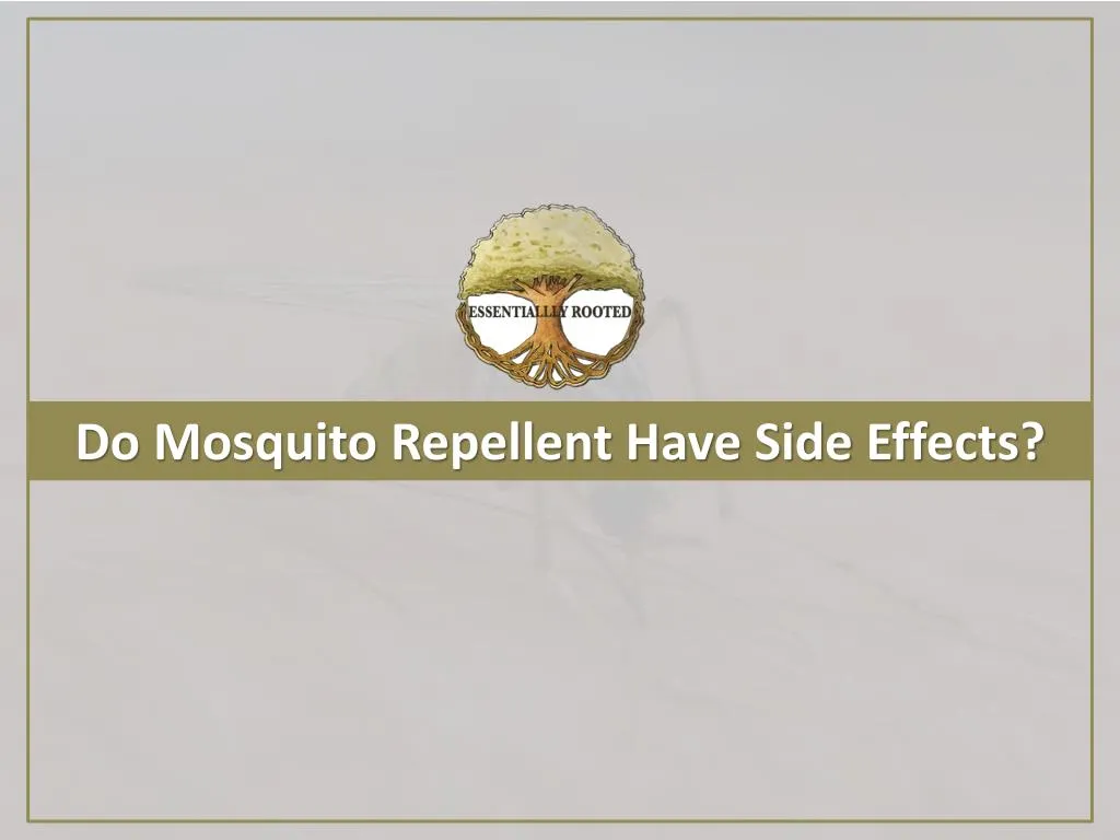 do mosquito repellent have side effects