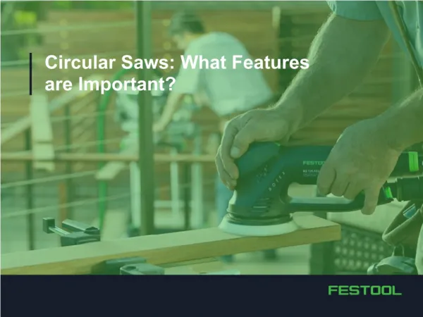 What to Look for in Circular Saws