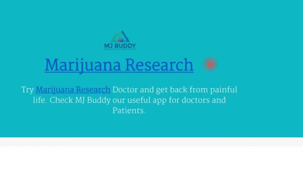 Marijuana Research Doctor | MJ Buddy