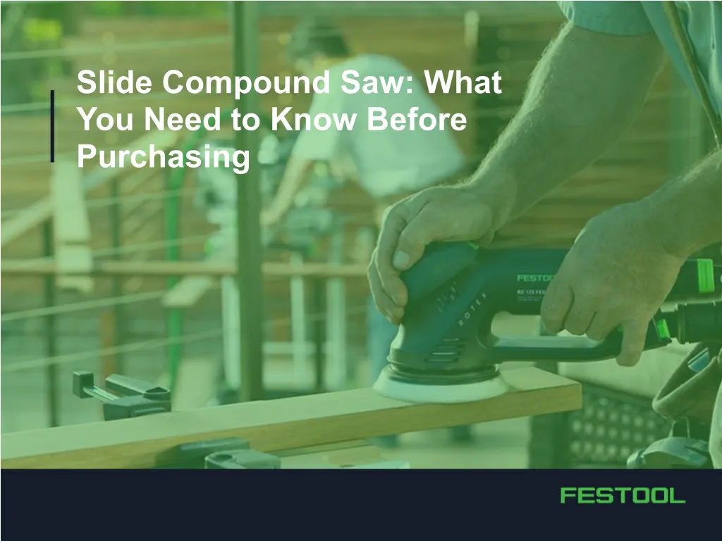 slide compound saw what you need to know before