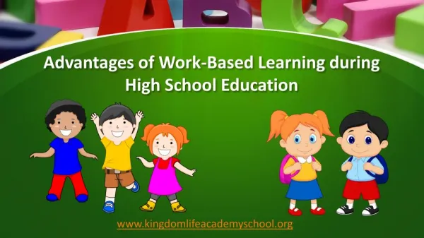 Advantages of Work-Based Learning during High School Education