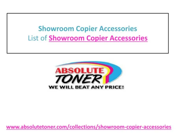 Showroom Copier Accessories