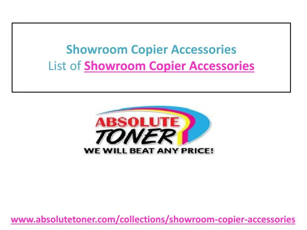 showroom copier accessories list of showroom