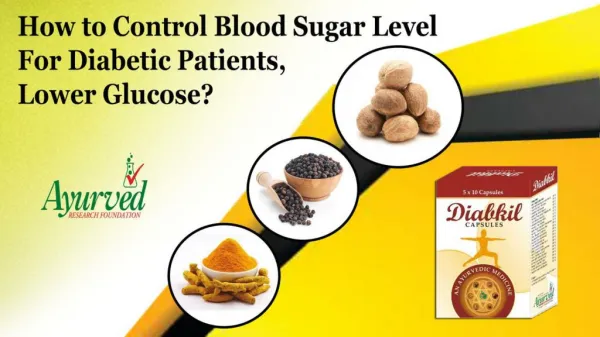 How to Control Blood Sugar Level for Diabetic Patients, Lower Glucose?