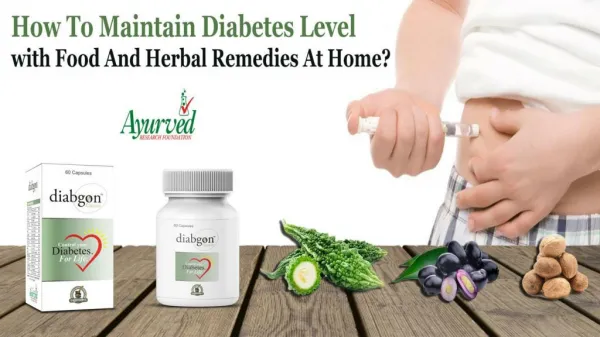 How to Maintain Diabetes Level with Food and Herbal Remedies at Home?