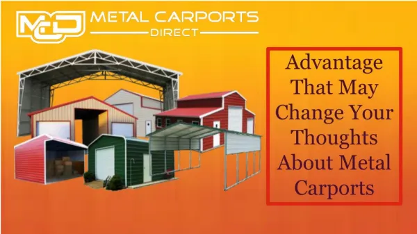 Advantage That May Change Your Thoughts About Metal Carports