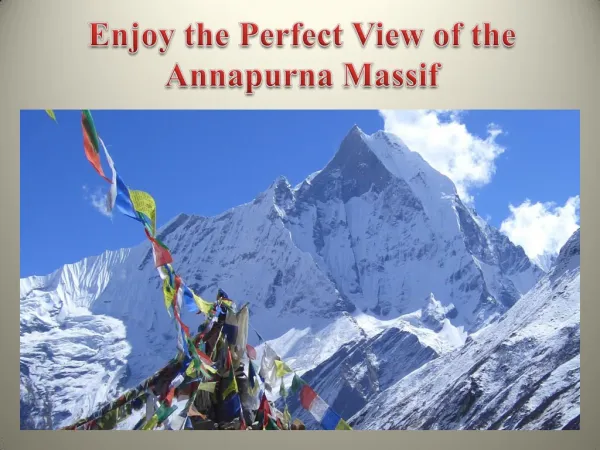 Enjoy the Perfect View of the Annapurna Massif