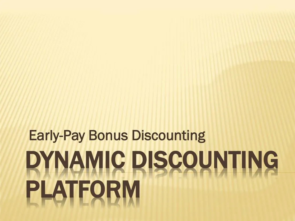 early pay bonus discounting