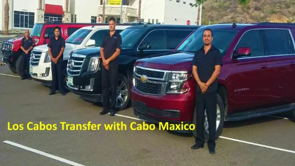 Los Cabos Transfer with Cabo Maxico